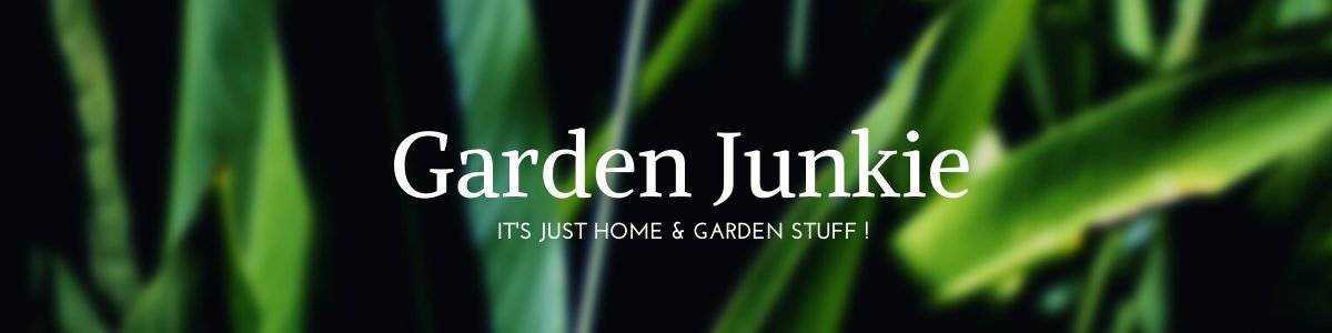 Garden Junkie Banner - Its Just Garden Stuff with green Leaves in the background